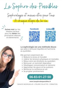 La sophro des possibles sophrologie sophrologue Saintes Charente-Maritime Nouvelle-Aquitaine séance individuelle collective groupe atelier sophrologie à domicile sophrologie en ligne visio distanciel sophrologie en entreprise sophro-balade sophro-nature rando-sophro marche en pleine conscience handpan respiration cohérence cardiaque autohypnose relaxation relaxologie lâcher-prise bien-être développement personnel qualité de vie au travail qvt qvct stress burnout risques psychosociaux rps troubles musculosquelettiques tms angoisse anxiété gestion des émotions acouphènes hyperacousie troubles audition hypersensibilité troubles sommeil phobie scolaire bienveillance confidentialité non jugement thérapie brève